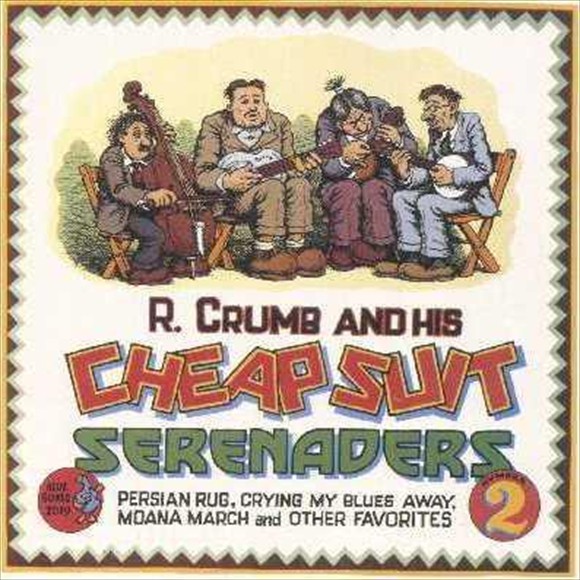 R Crumb & his Cheap Suit Serenaders 2