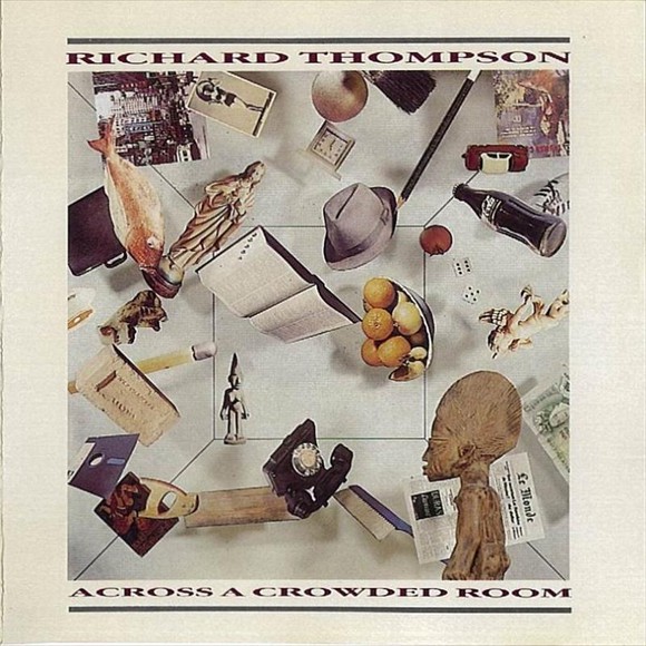 Richard_Thompson_-_Across_a_Crowded_Room-front