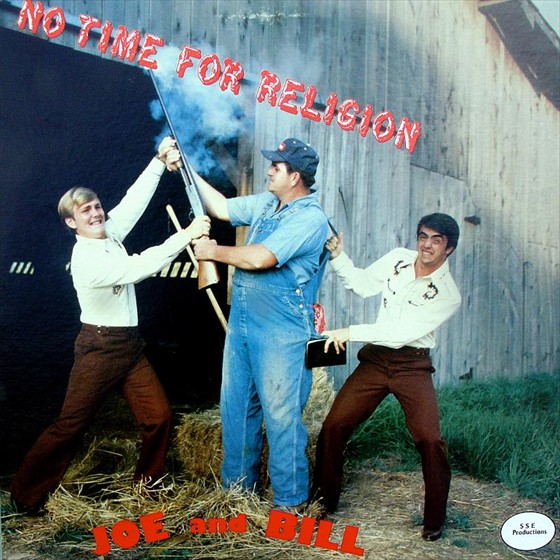 Joe & Bill - No Time for Religion
