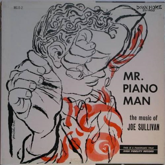 Joe Sullivan - Mr. Piano Man