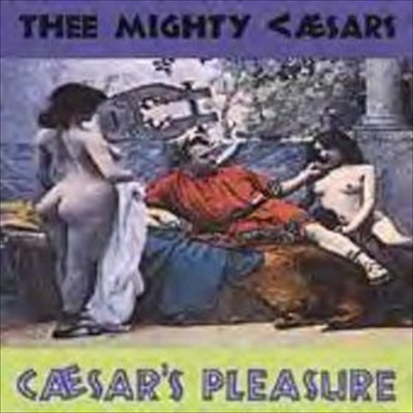 1993_the_mighty_ceasarsceasars_pleasure